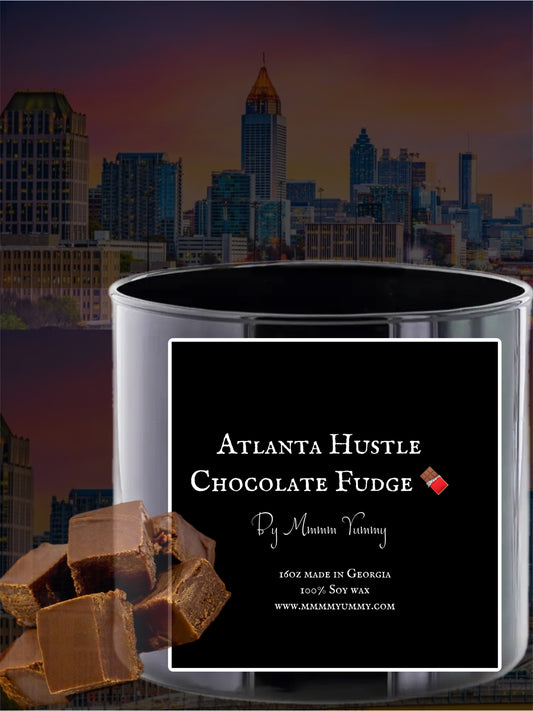 Atlanta Hustle/ Chocolate Fudge